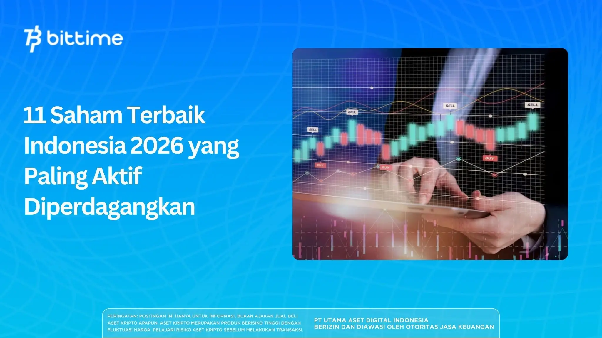 11 Saham Terbaik Indonesia 2026 yang Paling Aktif Diperdagangkan