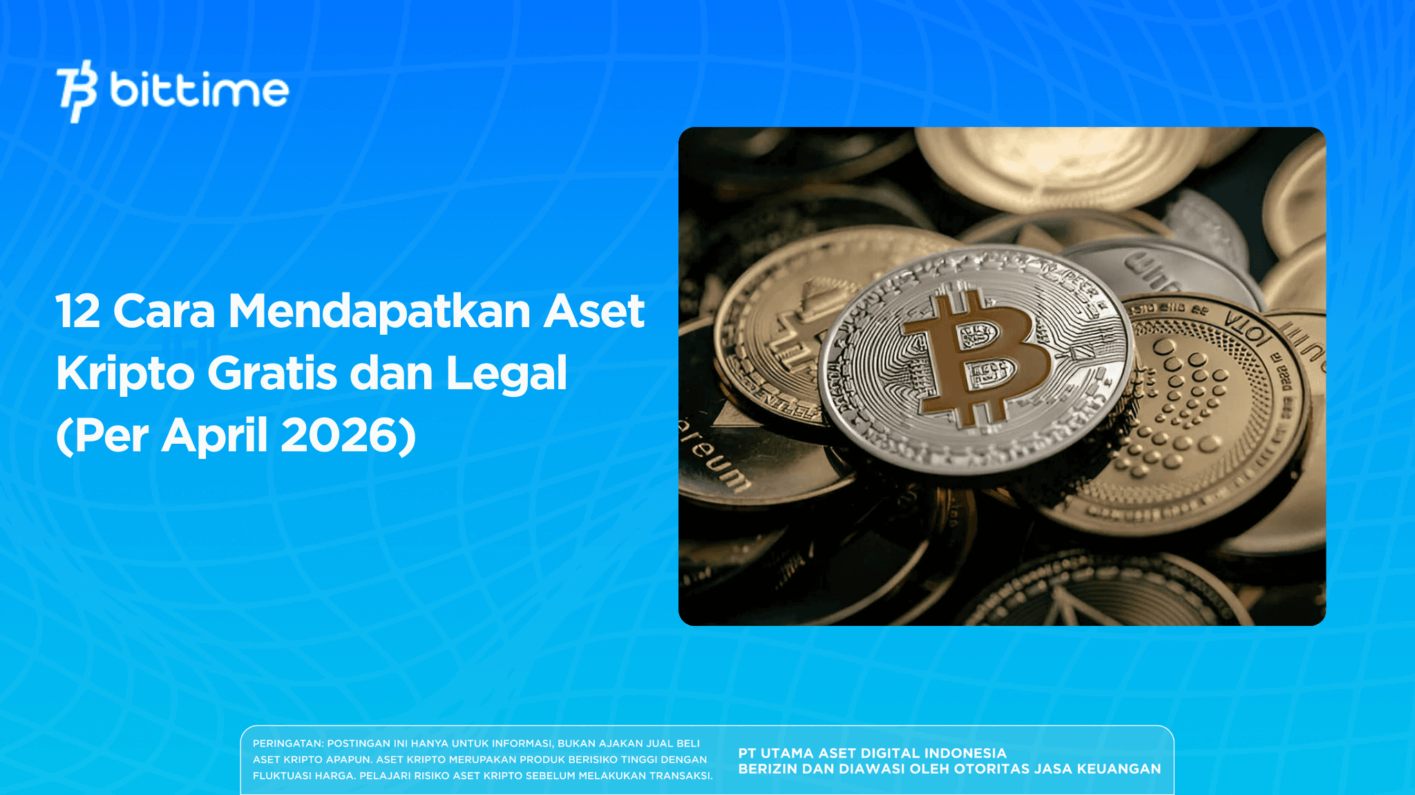 12 Cara Mendapatkan Aset Kripto Gratis dan Legal (Per April 2026)