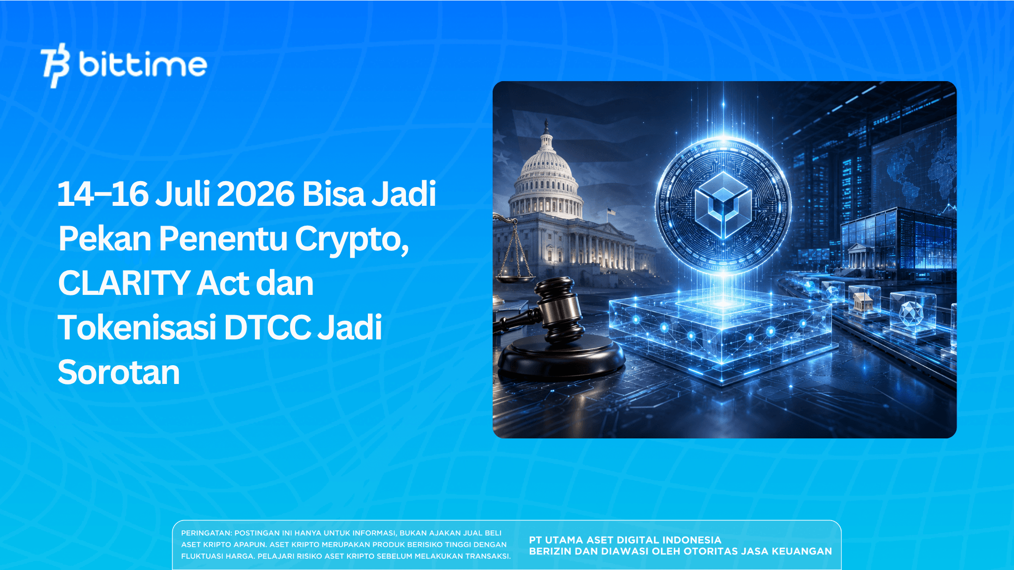 CLARITY Act dan DTCC: Pekan Penentu Crypto 14–16 Juli?