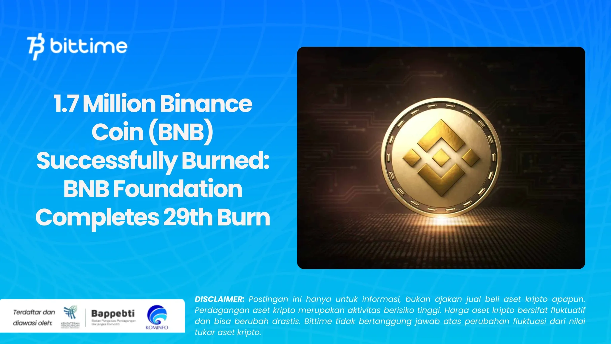 1,7 Juta Binance Coin (BNB) Berhasil Di-burn BNB Foundation Selesaikan Pembakaran Ke-29
