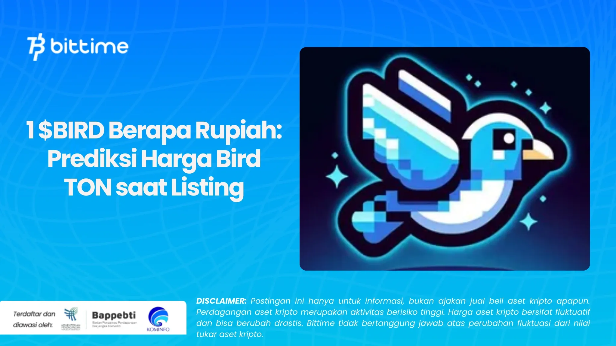 1 $BIRD Berapa Rupiah Prediksi Harga Bird TON saat Listing