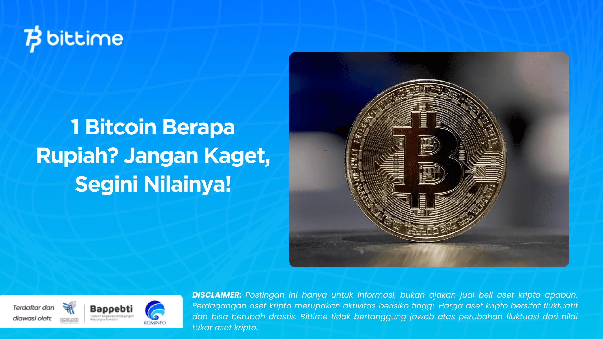 1 Bitcoin Berapa Rupiah Jangan Kaget, Segini Nilainya!.png