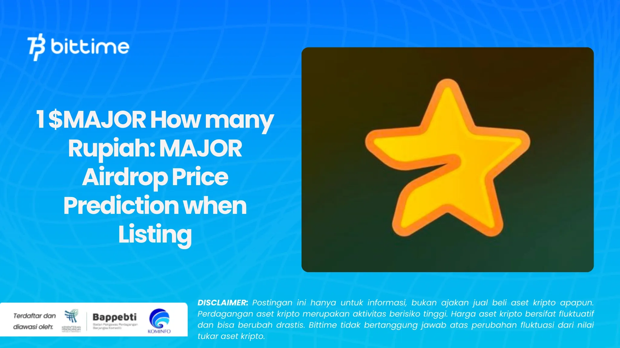   1 $MAJOR How many Rupiah: MAJOR Airdrop Price Prediction when Listing
