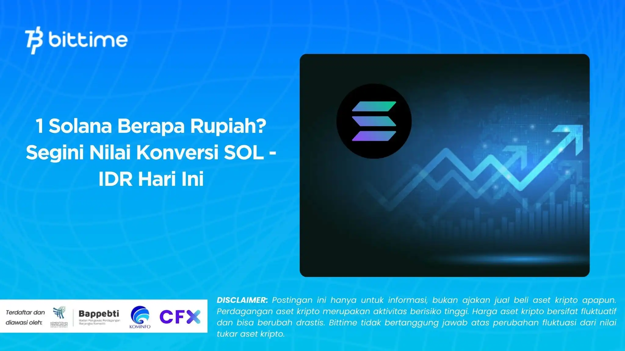 1 Solana Berapa Rupiah Segini Nilai Konversi SOL - IDR Hari Ini.webp