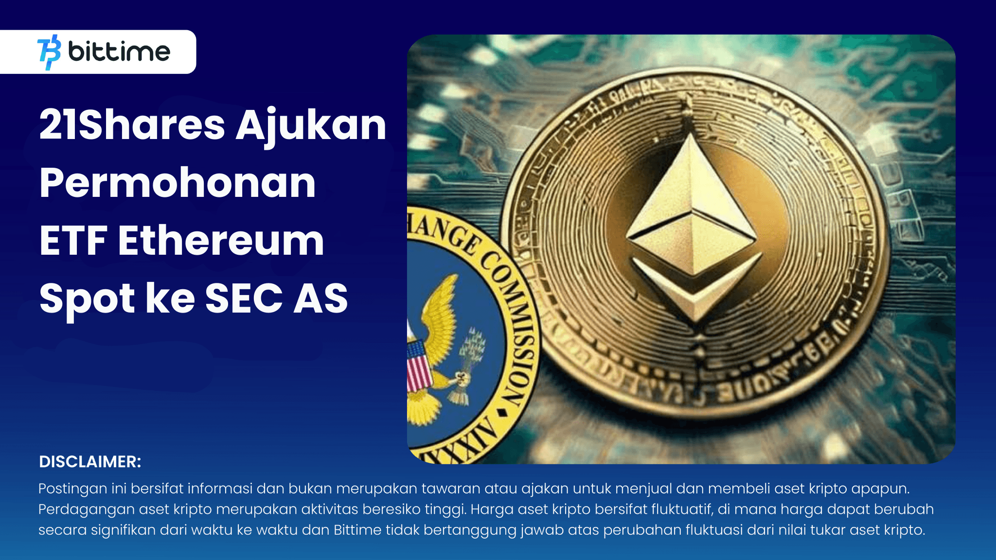 21Shares Ajukan Permohonan ETF Ethereum Spot ke SEC AS - Bittime.png