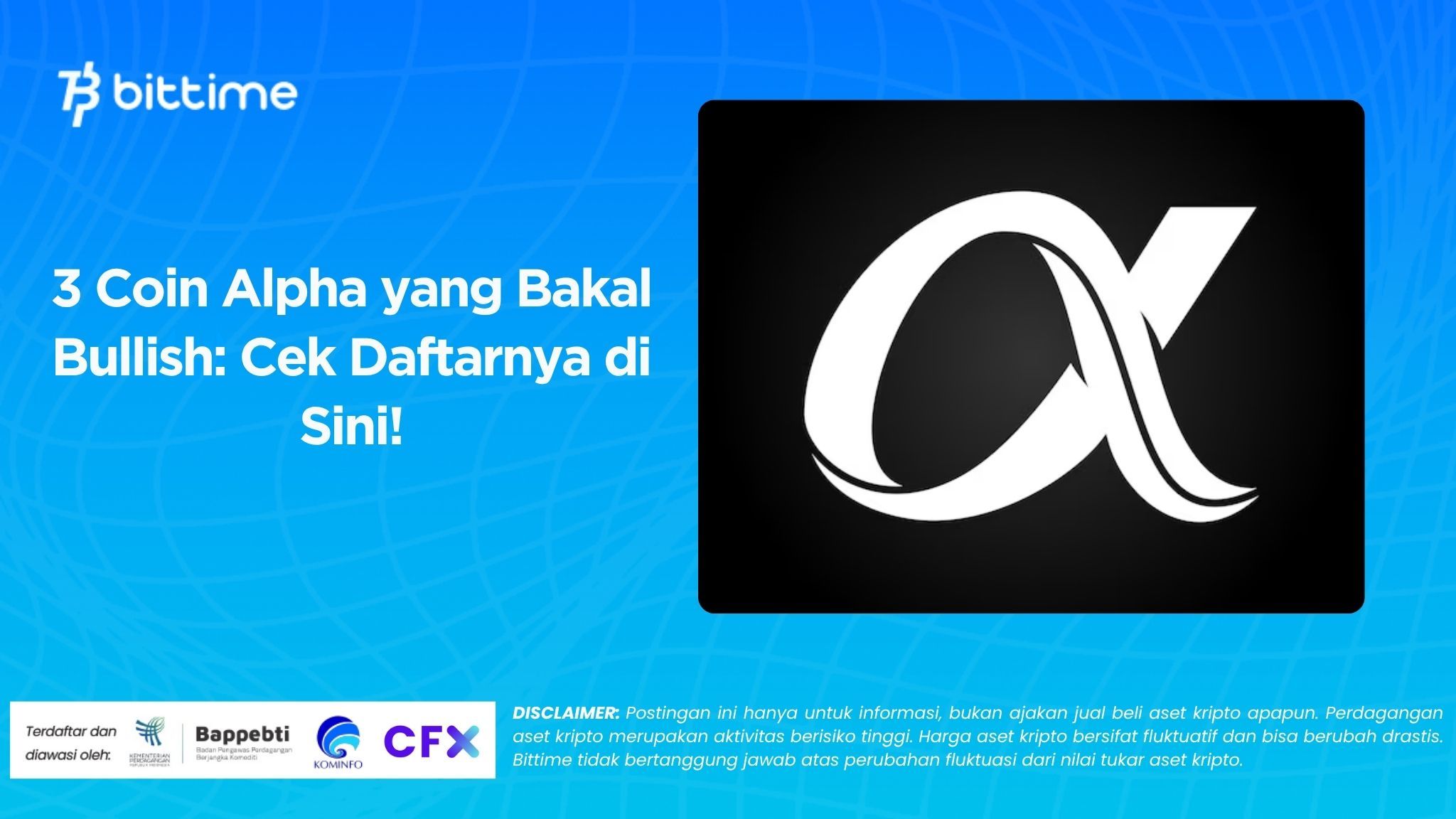 3 Coin Alpha yang Bakal Bullish: Cek Daftarnya di Sini!