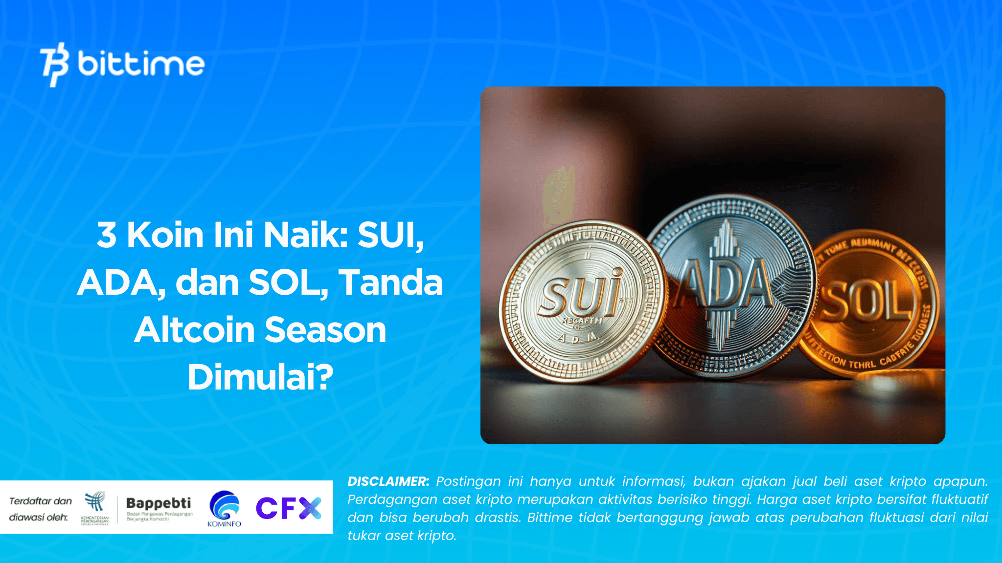 3 Koin Ini Naik: SUI, ADA, dan SOL, Tanda Altcoin Season Dimulai?