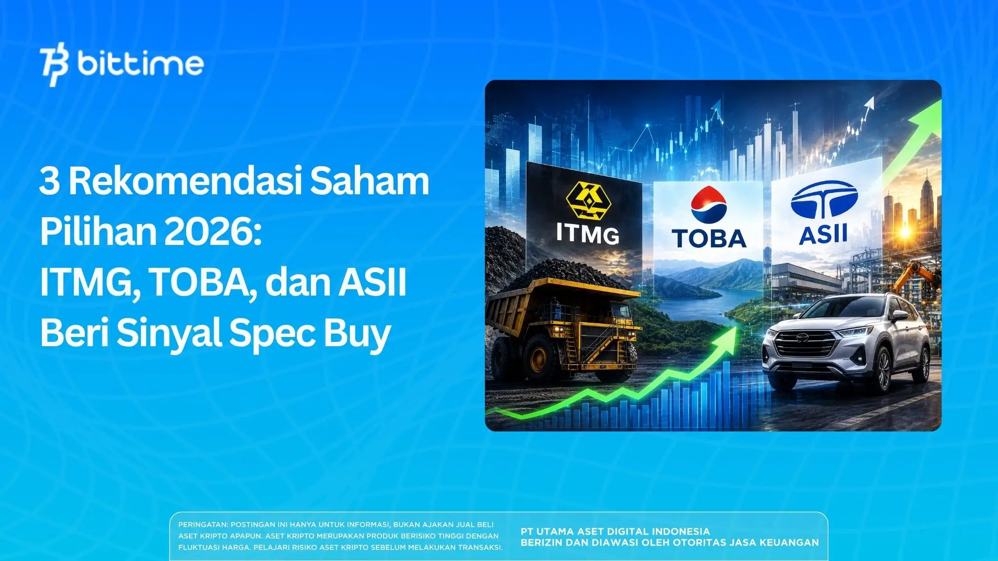 3 Rekomendasi Saham Pilihan 2026: ITMG, TOBA, dan ASII Beri Sinyal Spec Buy