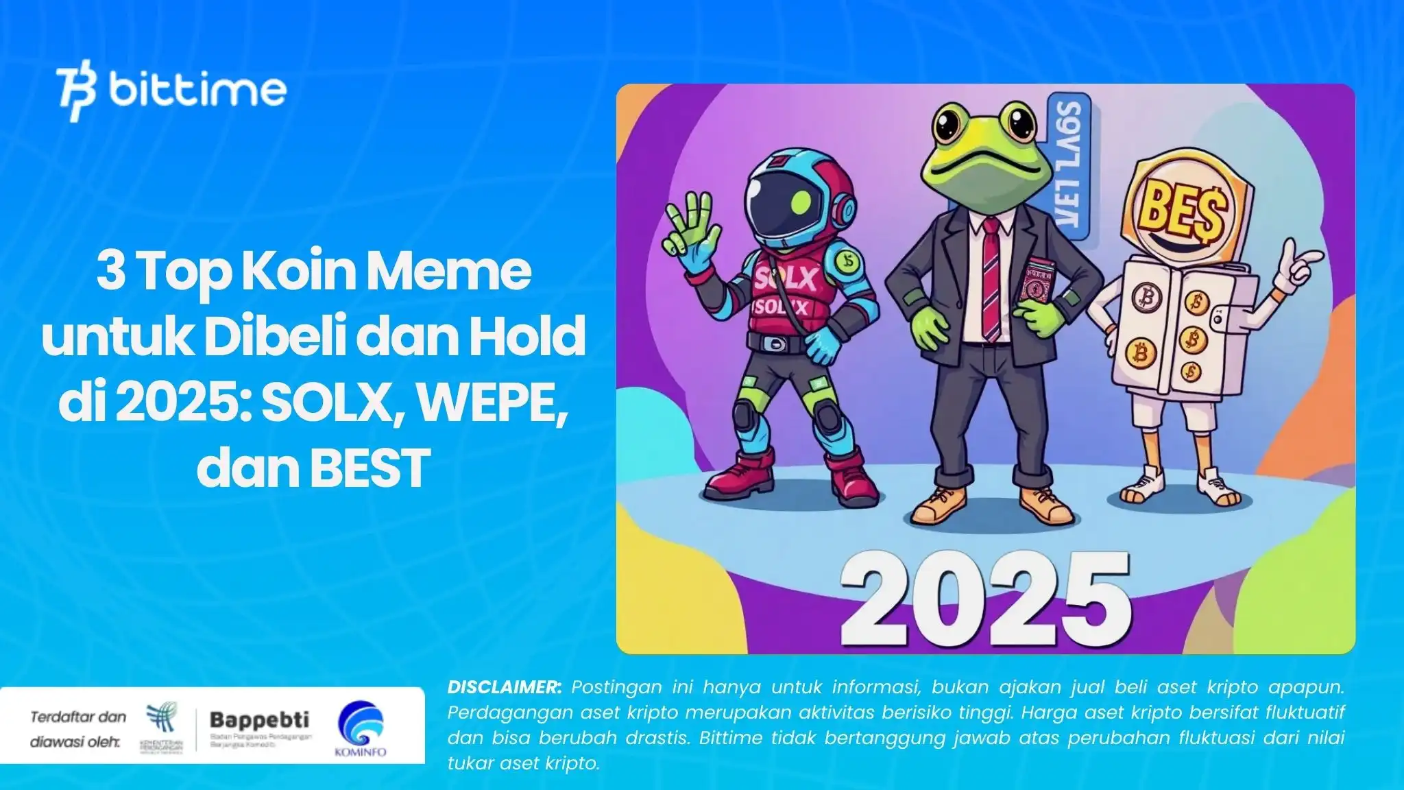 3 Top Koin Meme untuk Dibeli dan Hold di 2025: SOLX, WEPE, dan BEST