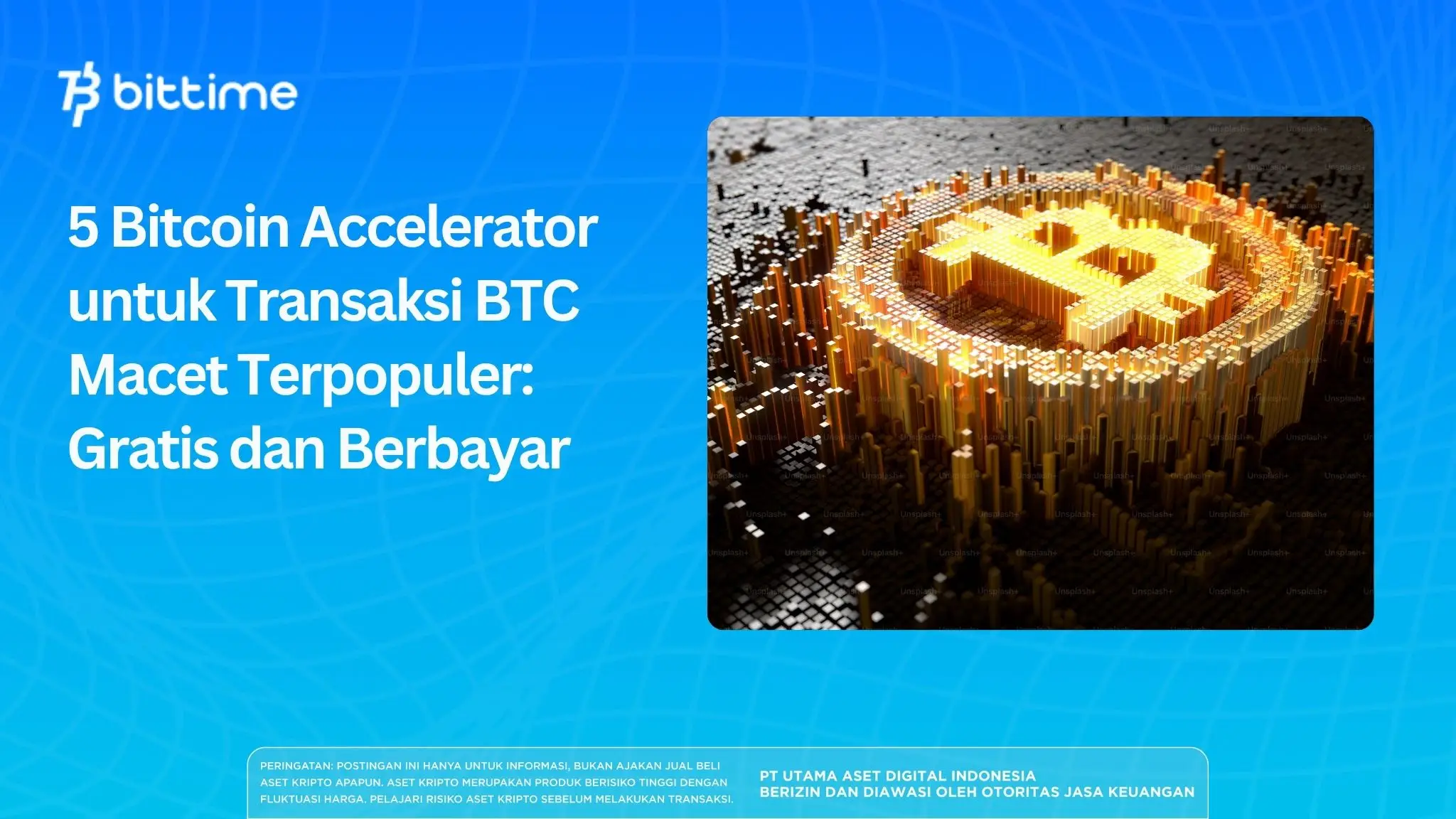 5 Bitcoin Accelerator untuk Transaksi BTC Macet Terpopuler