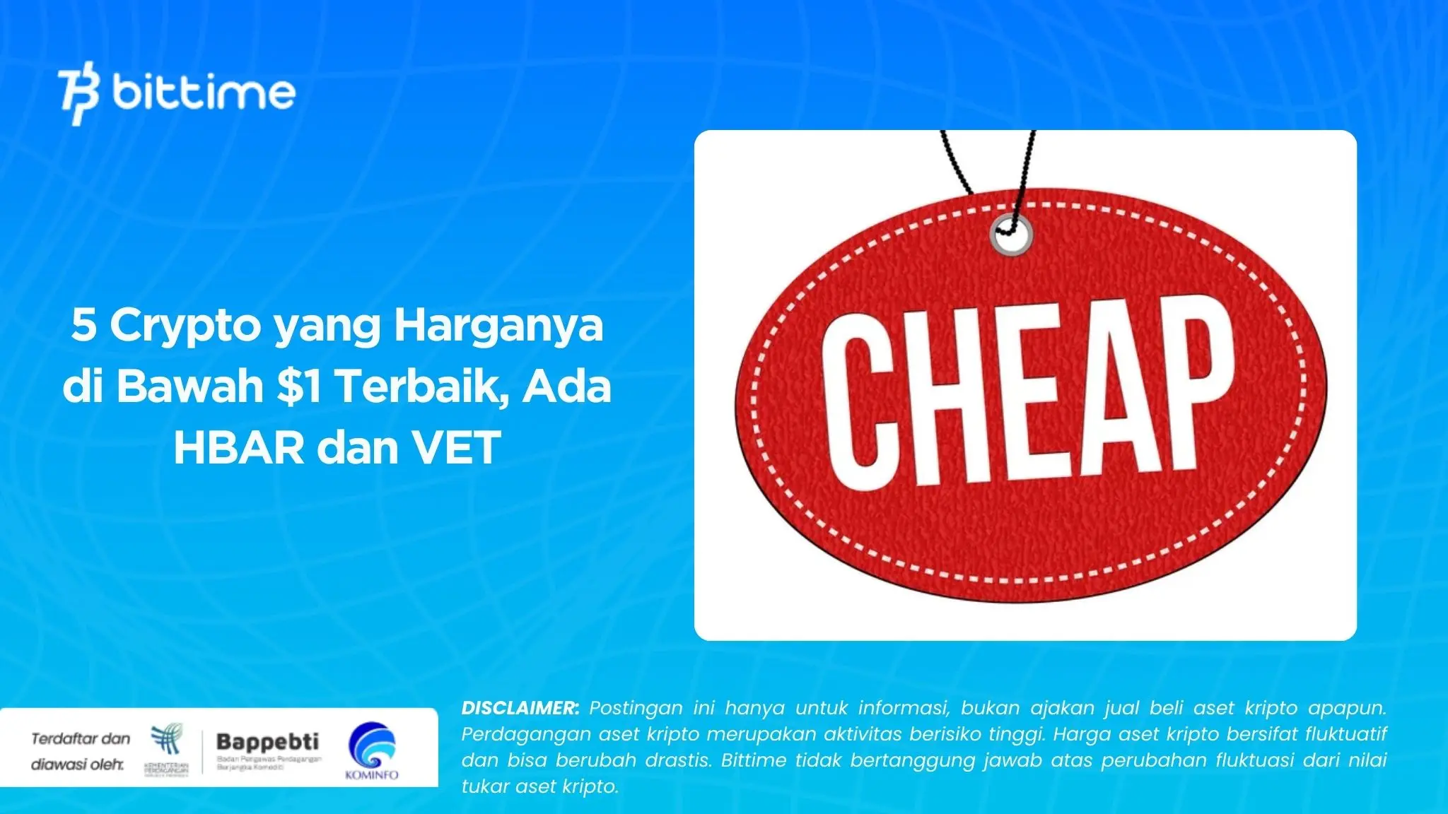 5 Crypto yang Harganya di Bawah $1 Terbaik, Ada HBAR dan VET