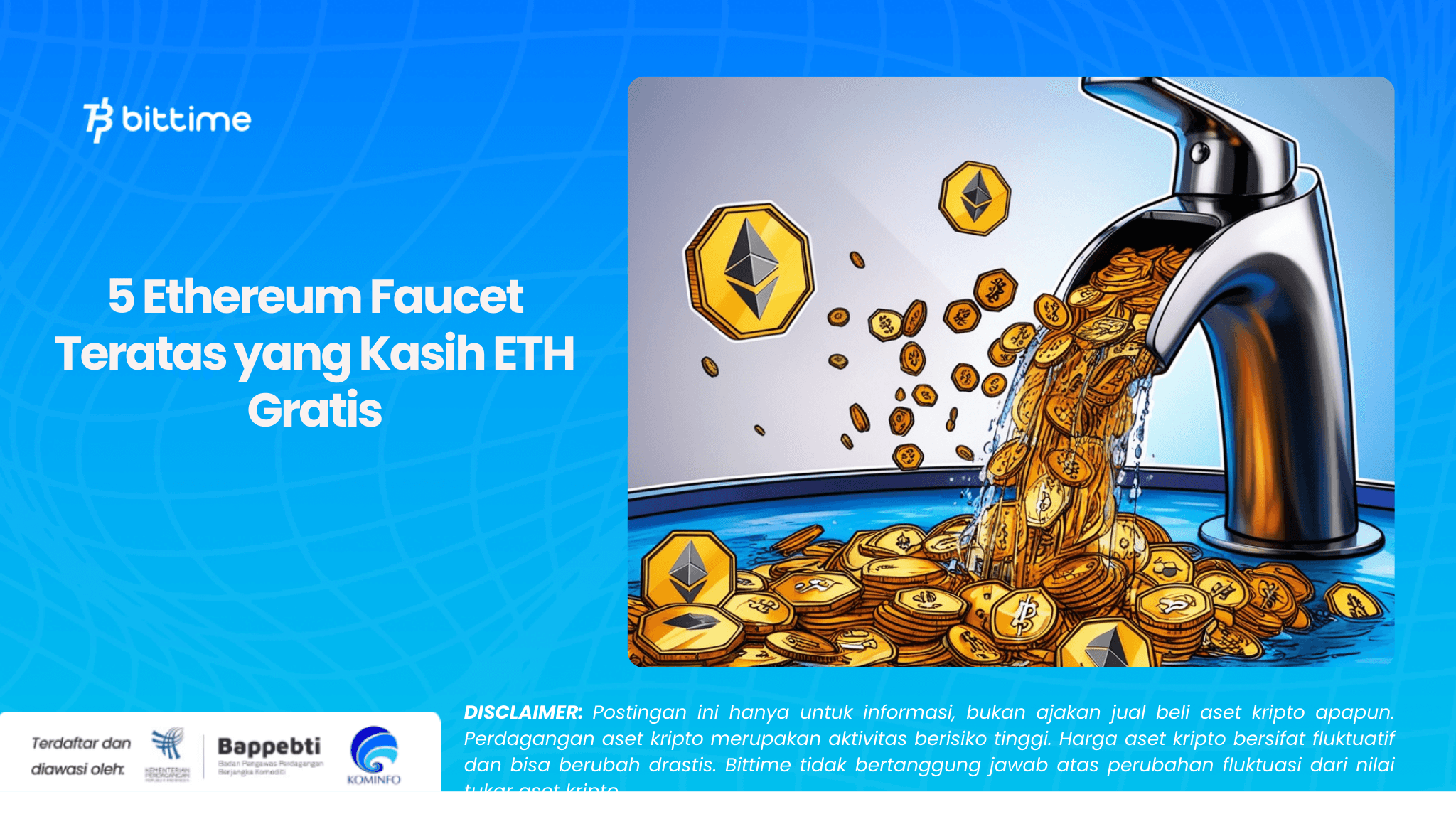 5 Ethereum Faucet Teratas yang Kasih ETH Gratis.png