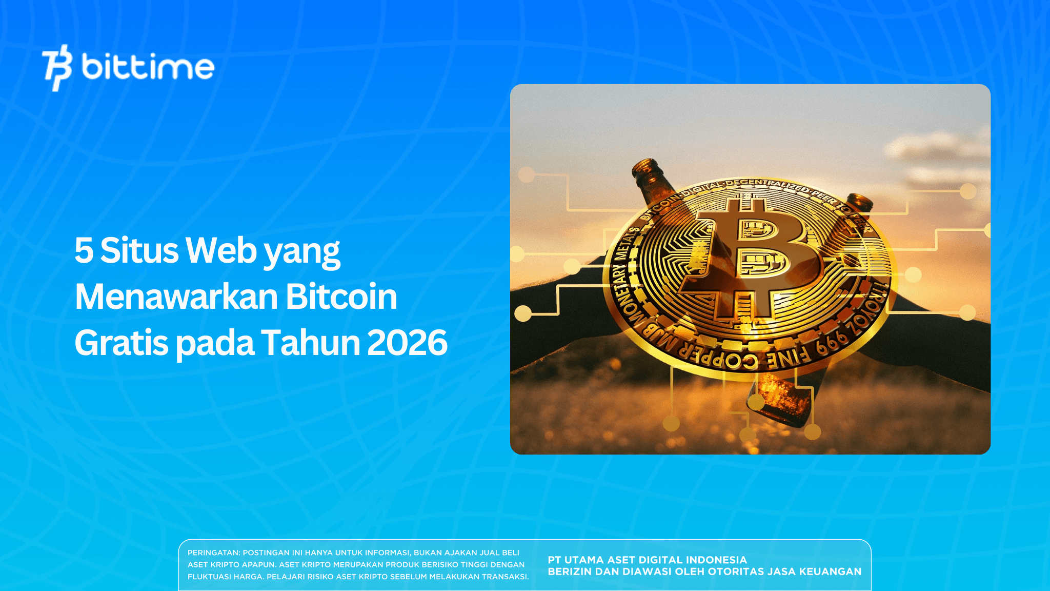 5 Situs Web yang Menawarkan Bitcoin Gratis pada Tahun 2026