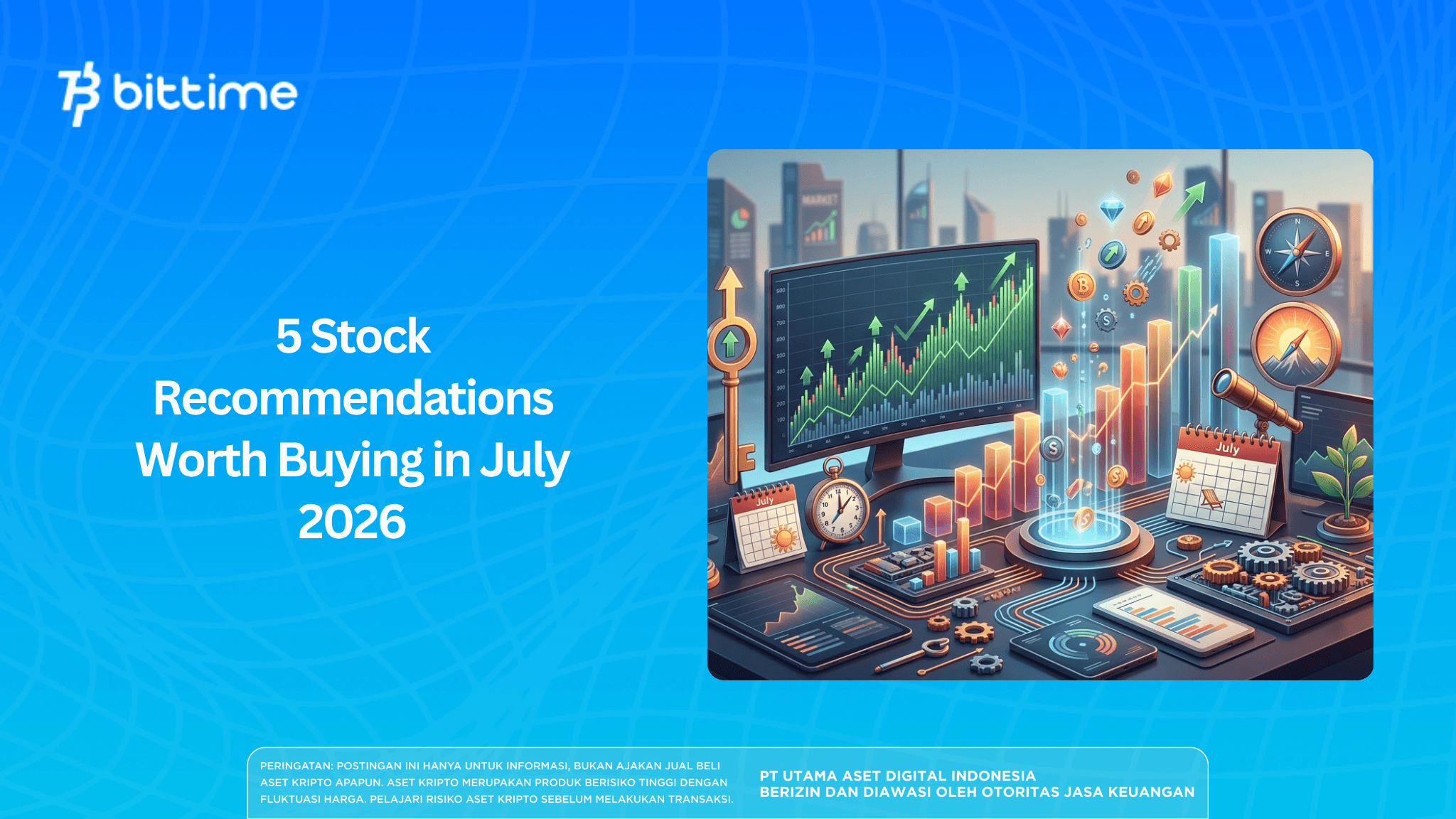 5 Stock Recommendations Worth Buying in July 2026