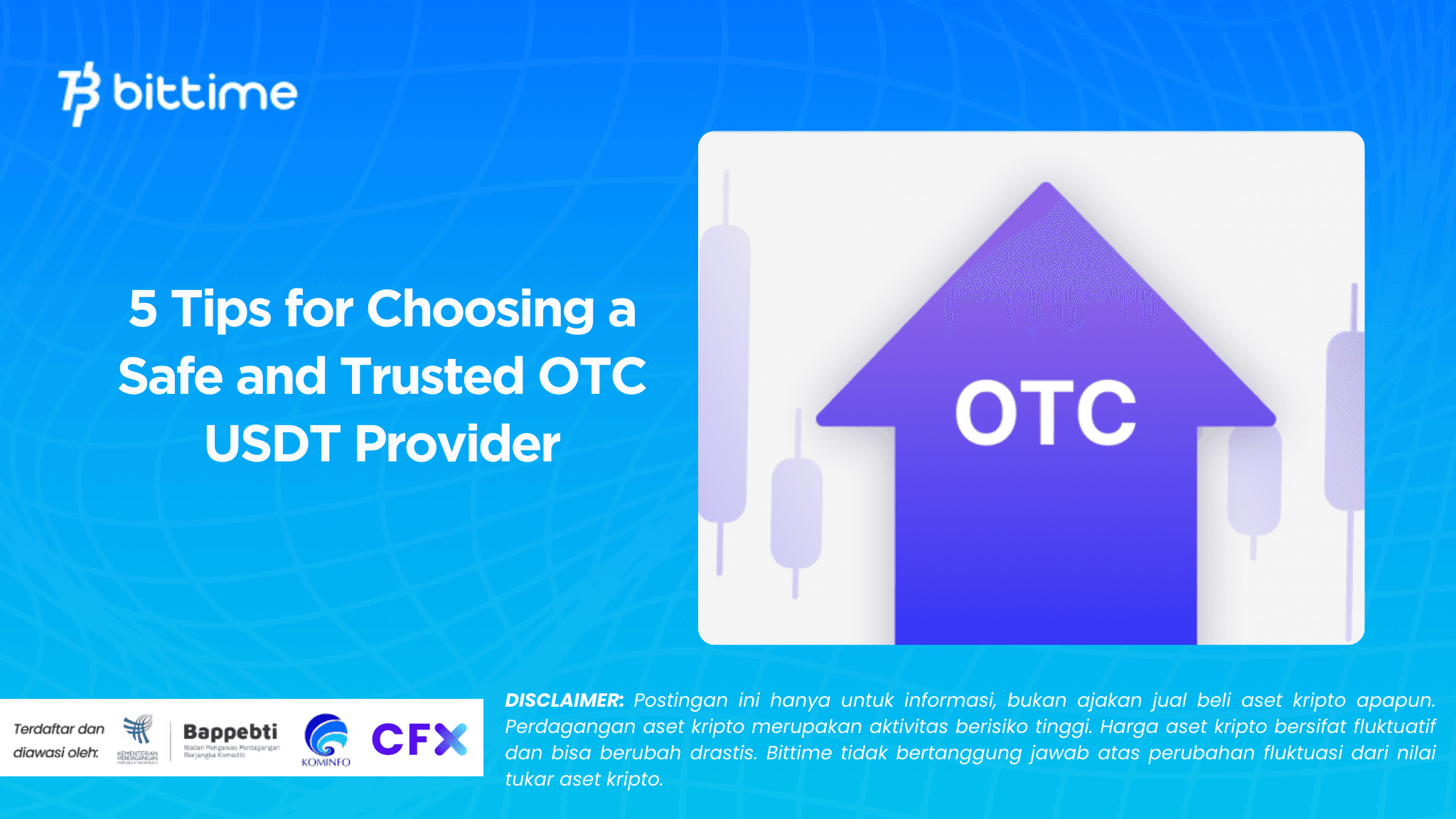 5 Tips for Choosing a Safe and Trusted OTC USDT Provider.png