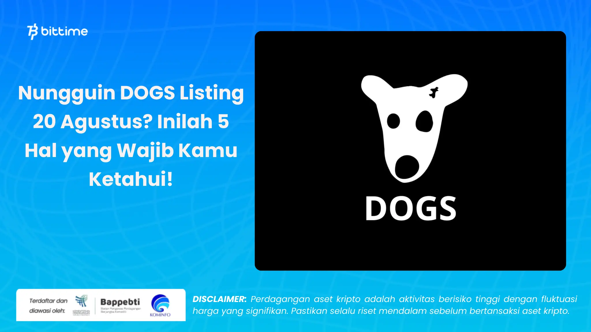 5 hal wajib diketahui sebelum listing dogs - Bittime.webp