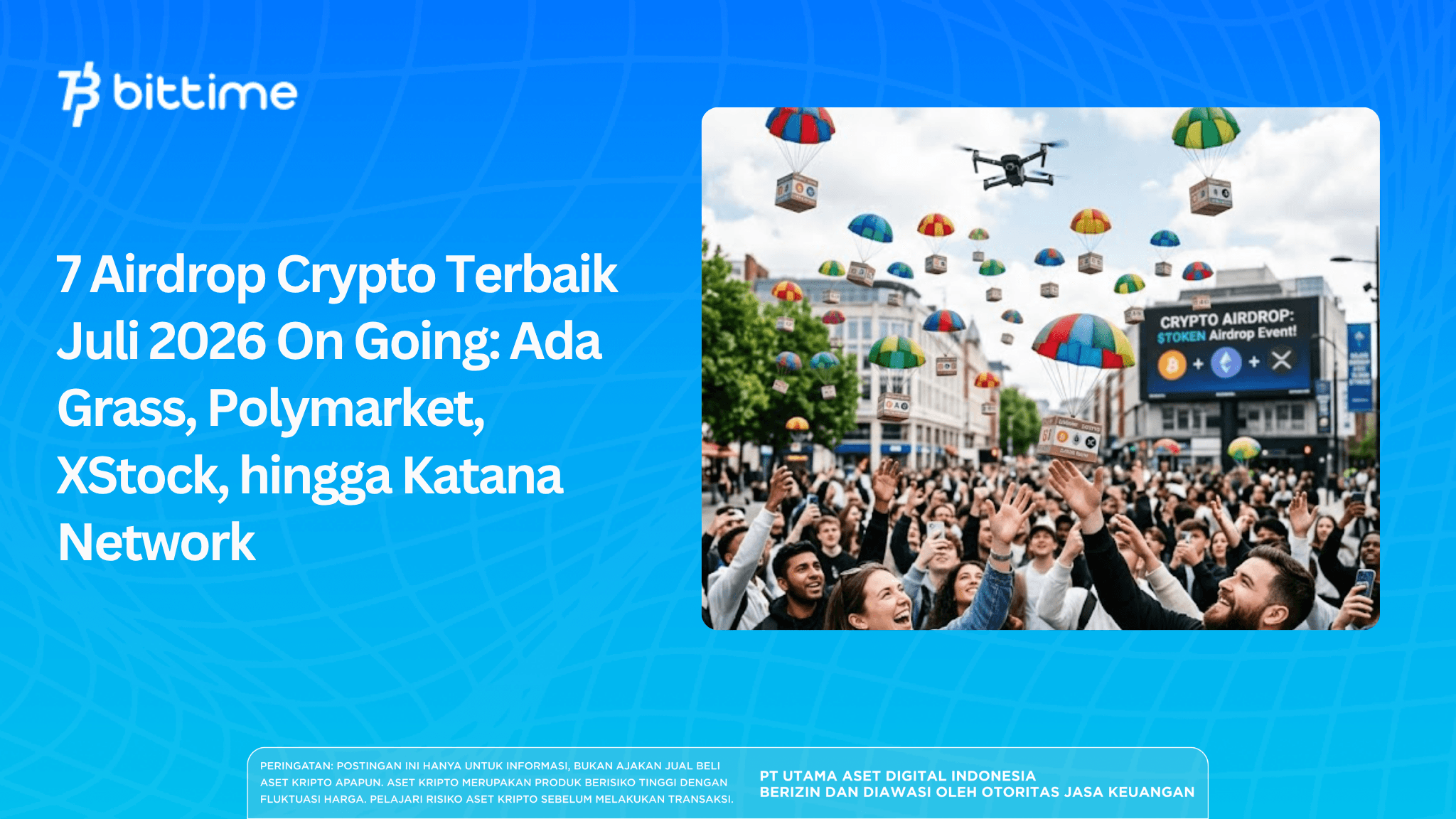 7 Airdrop Crypto Terbaik Juli 2026 Masih On Going: Ada Grass, Polymarket, XStock, hingga Katana Network
