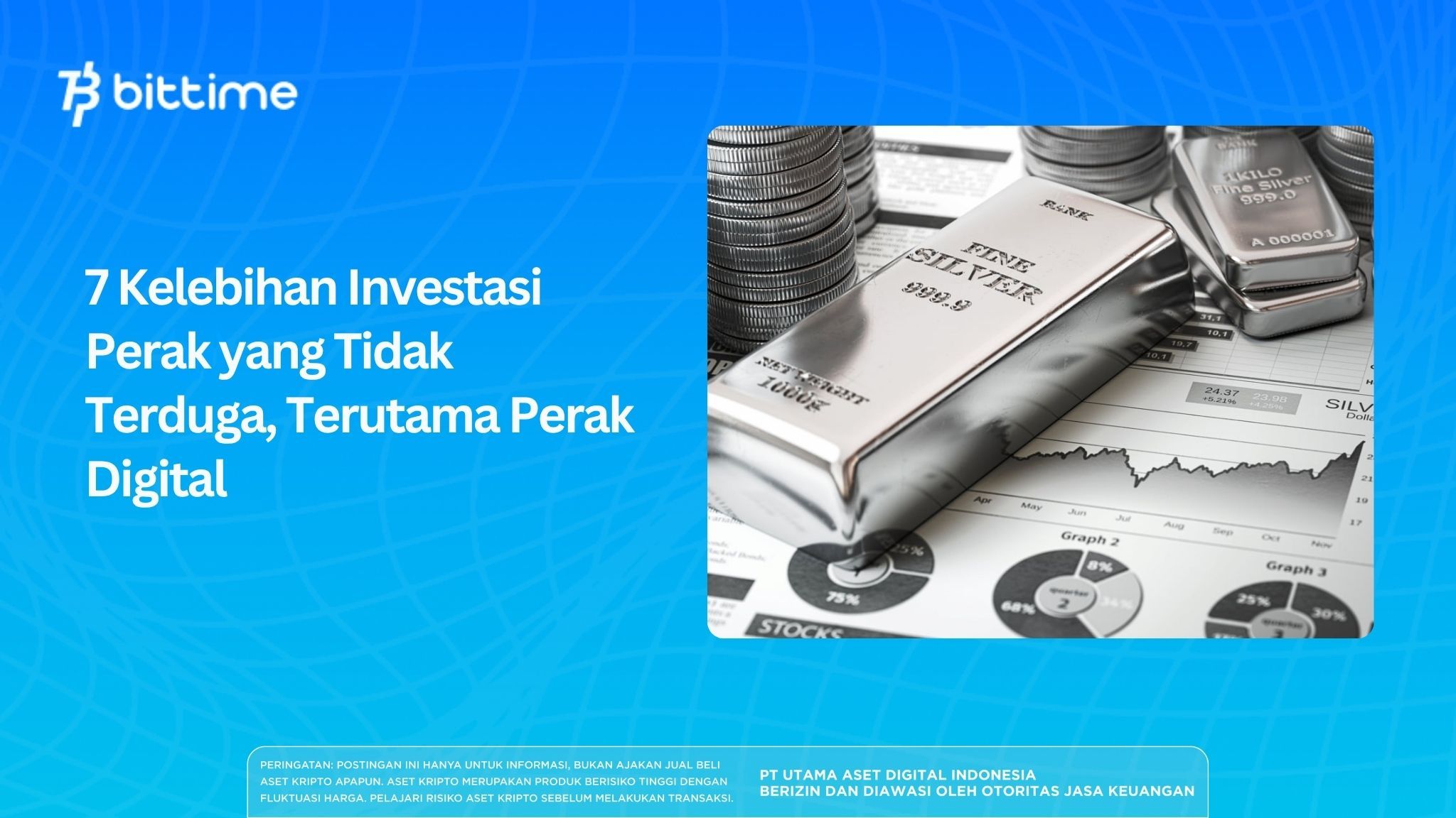 7 Kelebihan Investasi Perak yang Tidak Terduga, Terutama Perak Digital