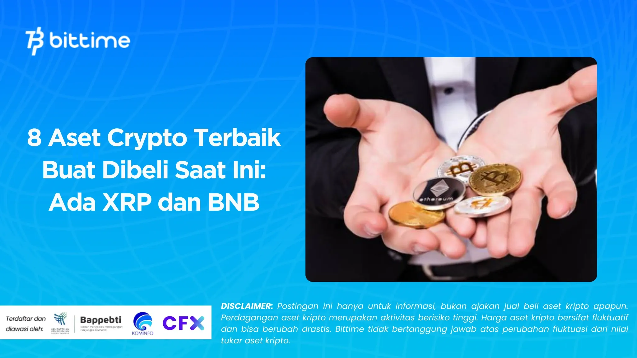 8 Aset Crypto Terbaik Buat Dibeli Saat Ini Ada XRP dan BNB.