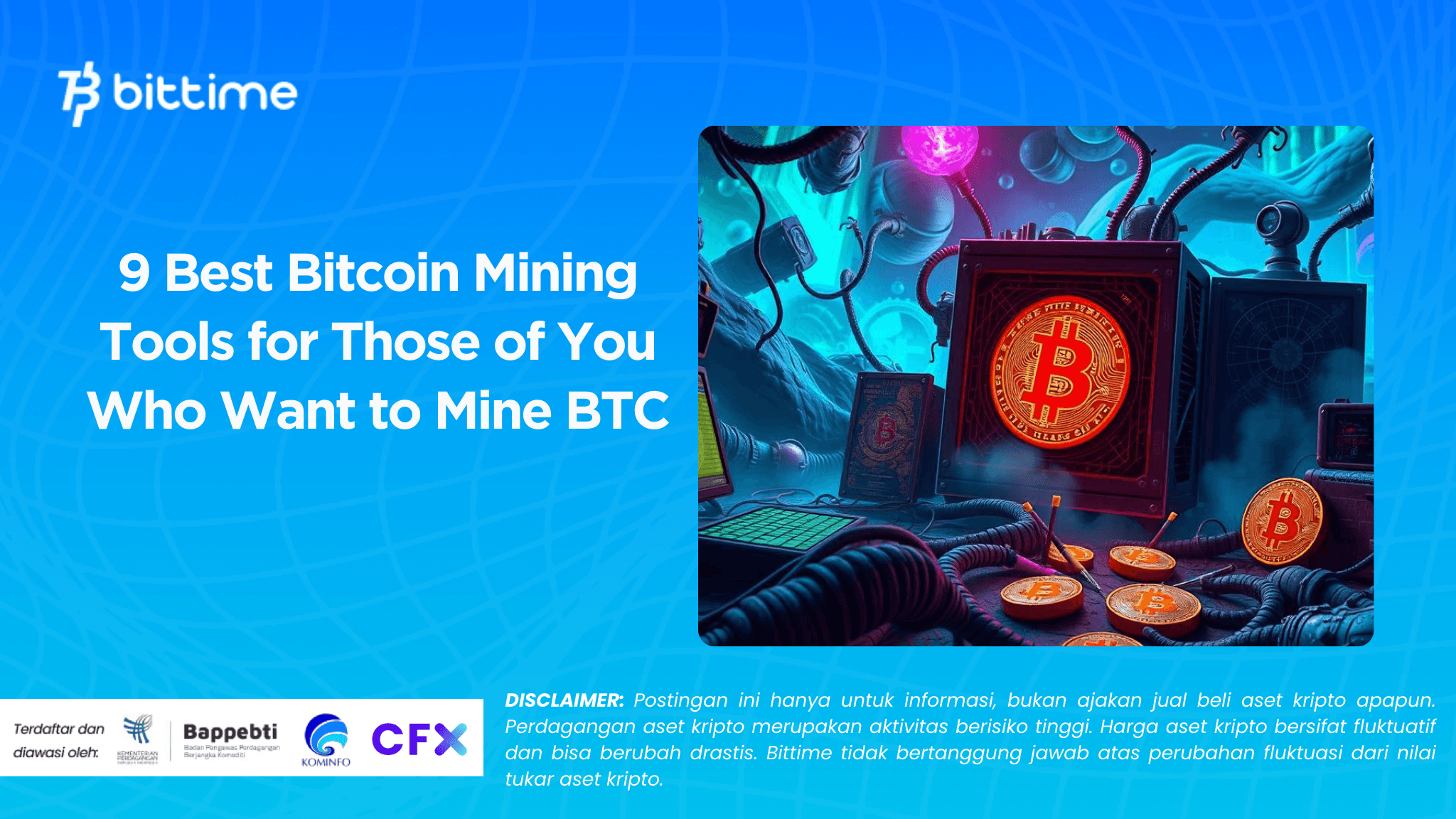 9 Best Bitcoin Mining Tools for Those of You Who Want to Mine BTC