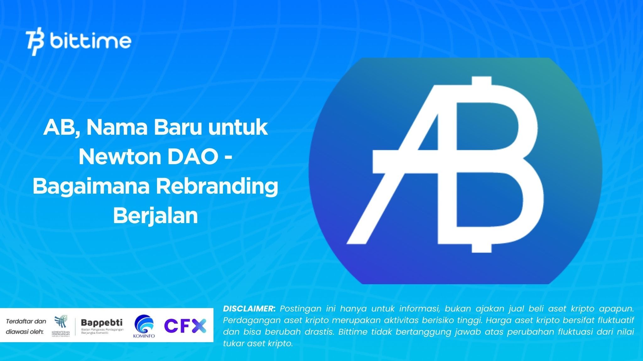 AB, Nama Baru untuk Newton DAO - Bagaimana Rebranding Berjalan