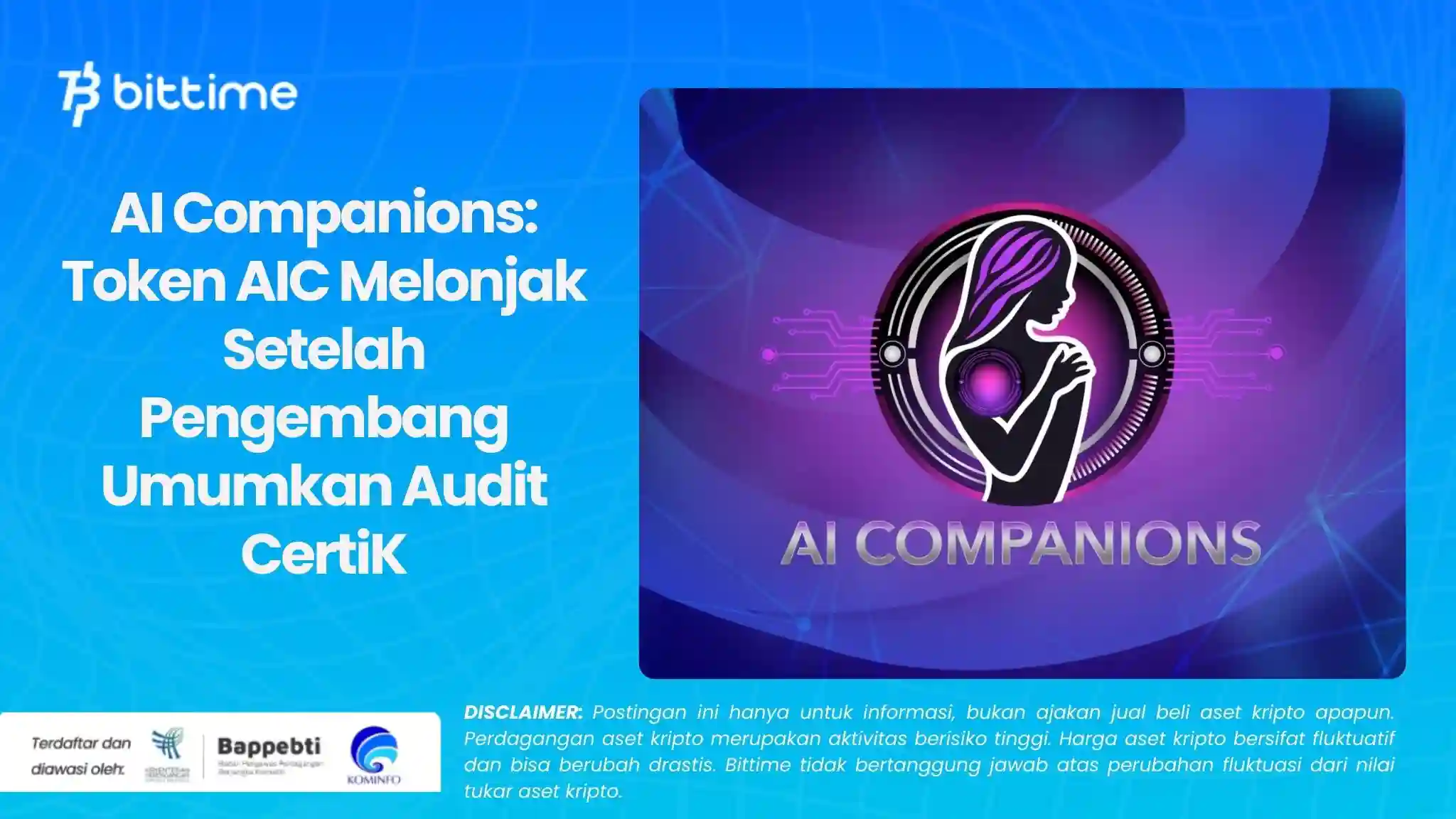 AI Companions: Token AIC Melonjak Setelah Pengembang Umumkan Audit CertiK