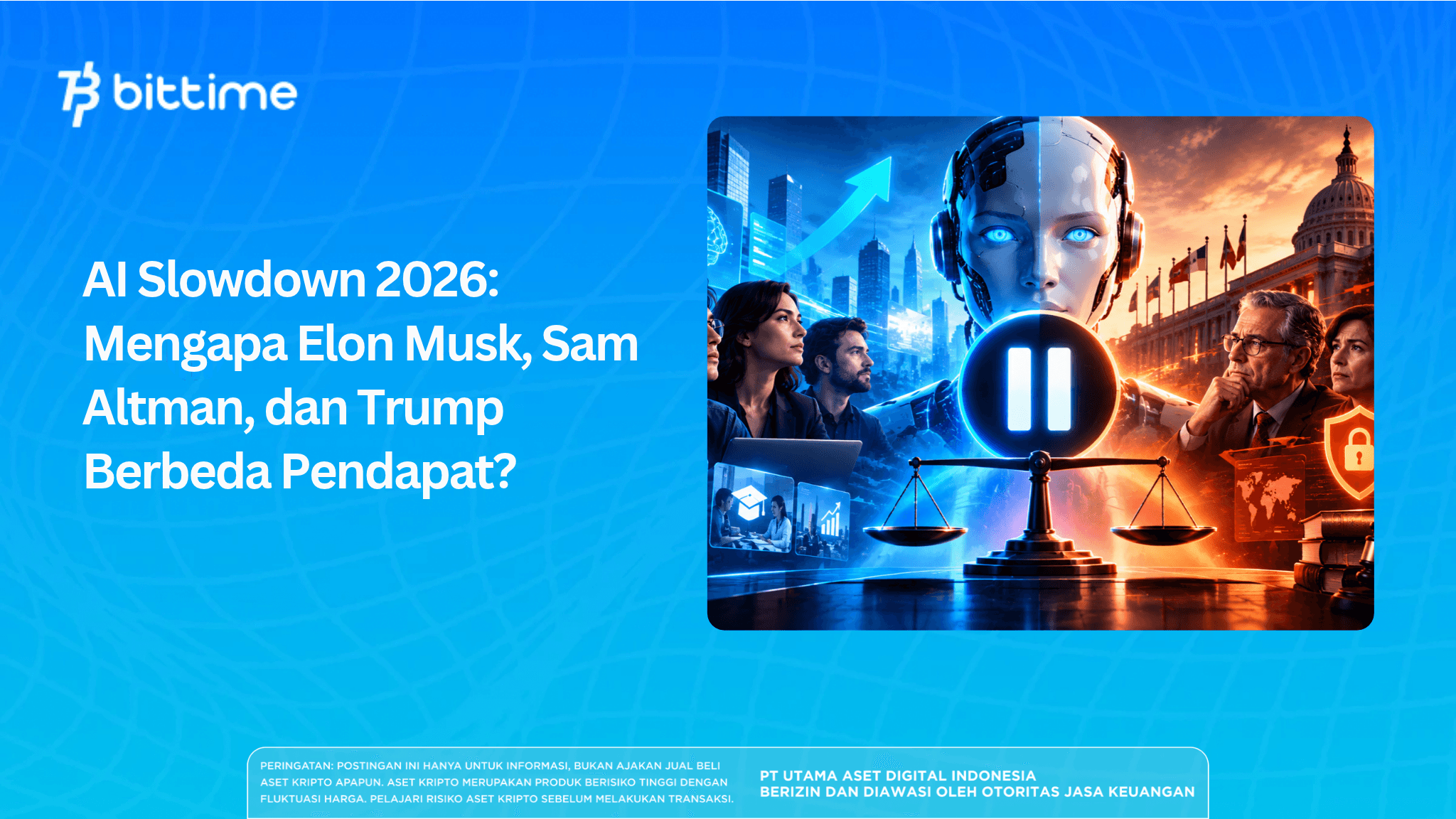 AI Slowdown 2026: Mengapa Elon Musk, Sam Altman, dan Trump Berbeda Pendapat?