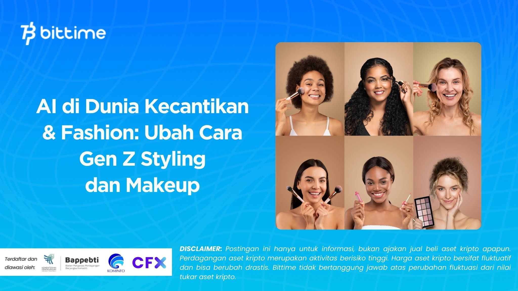 AI di Dunia Kecantikan & Fashion Ubah Cara Gen Z Styling dan Makeup