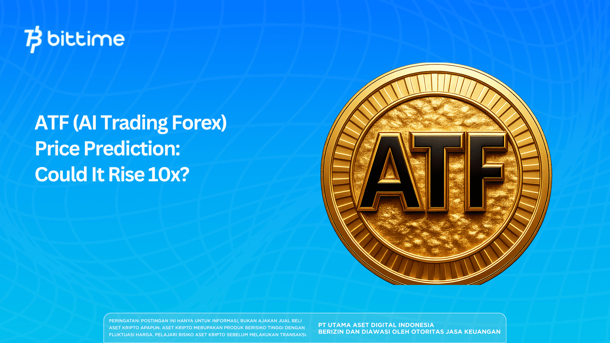 ATF (AI Trading Forex) Price Prediction: Could It Rise 10x?