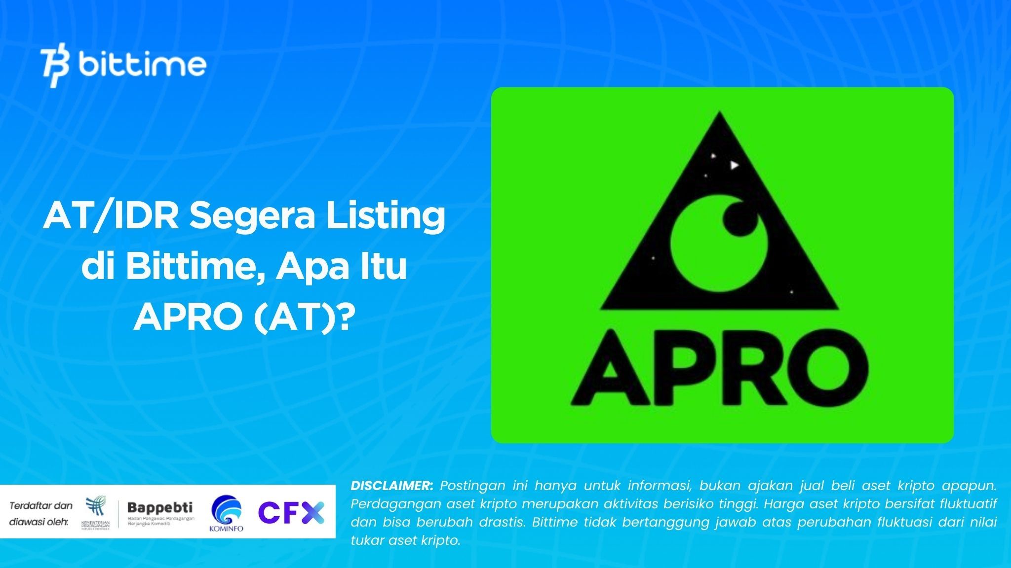 ATIDR Segera Listing di Bittime, Apa Itu APRO (AT).