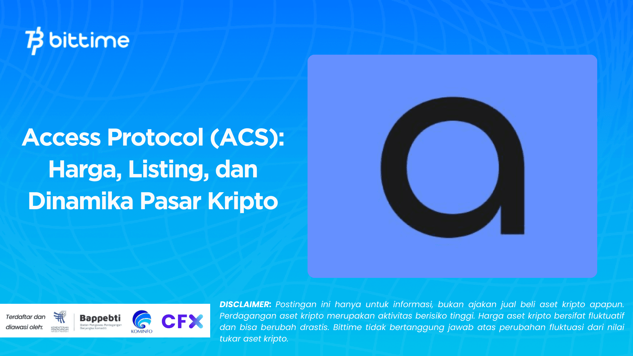 Access Protocol (ACS): Price, Bittime Listing, and Crypto Market Dynamics