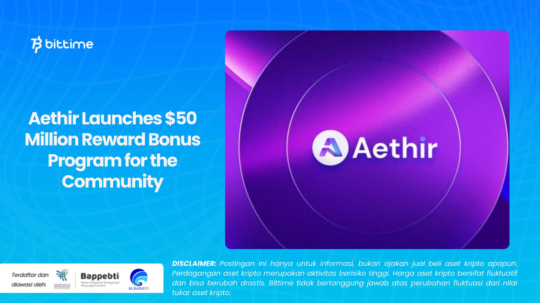 Aethir Luncurkan Program Bonus Hadiah  50 Juta untuk Komunitas (1).webp