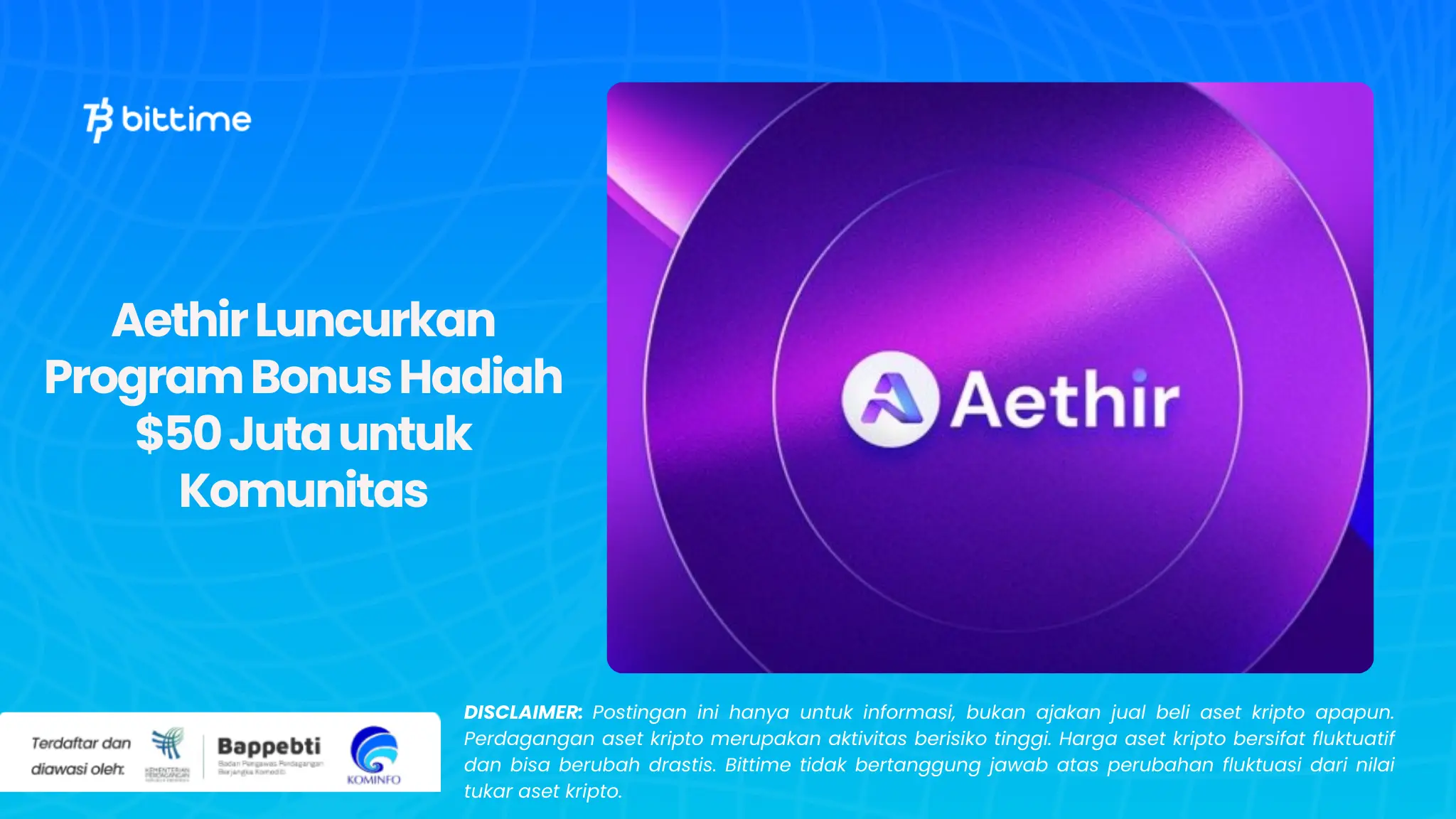 Aethir Luncurkan Program Bonus Hadiah  50 Juta untuk Komunitas.webp