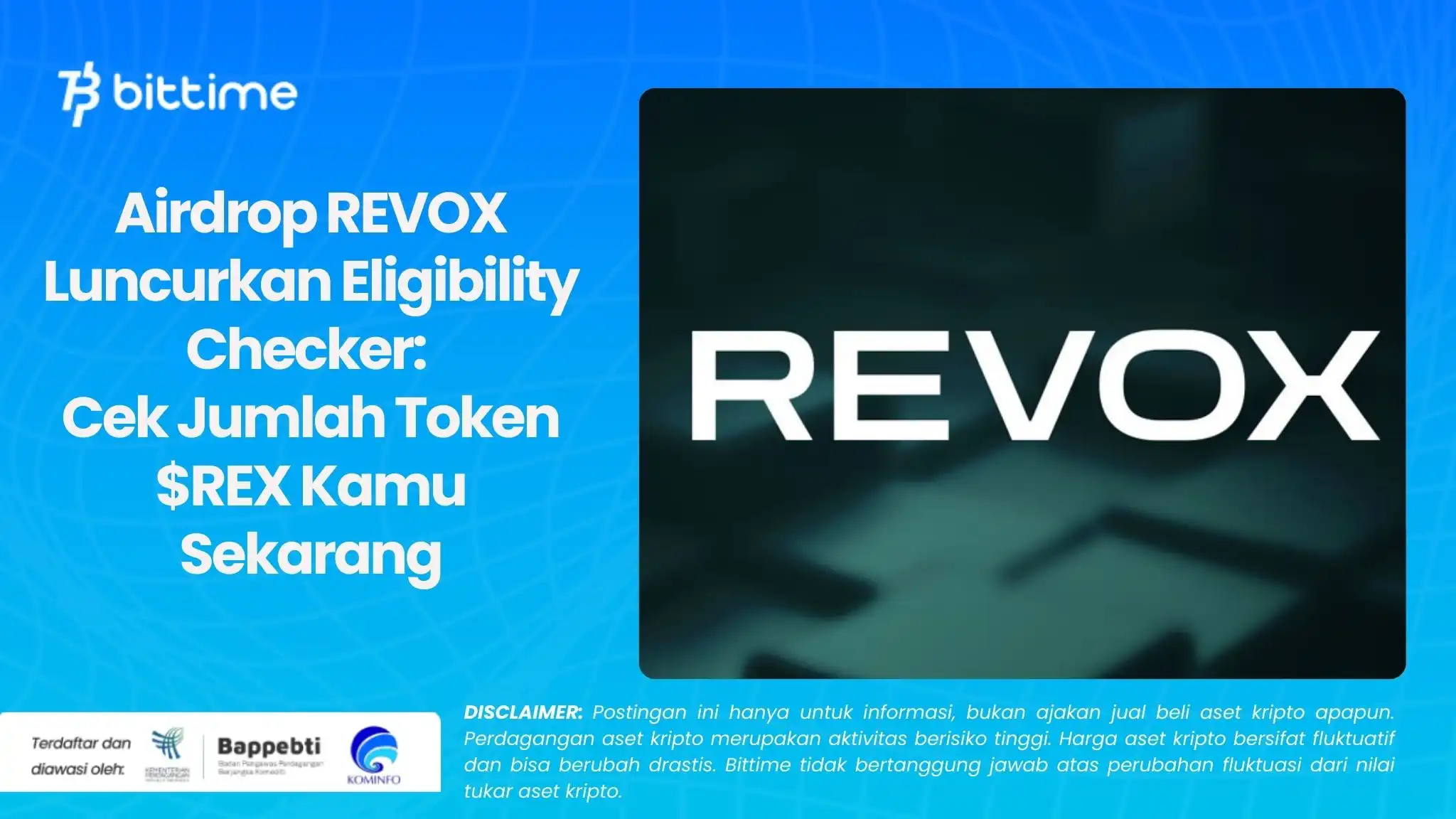 Airdrop REVOX Luncurkan Eligibility Checker Cek Jumlah Token $REX Kamu Sekarang.webp