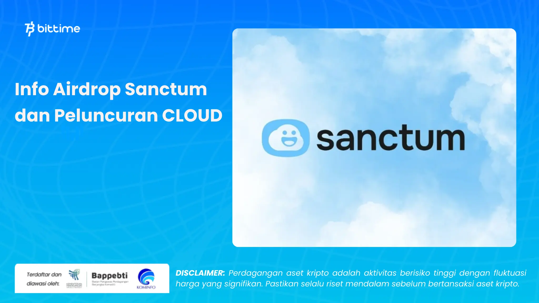 Airdrop Sanctum dan Peluncuran CLOUD - Bittime