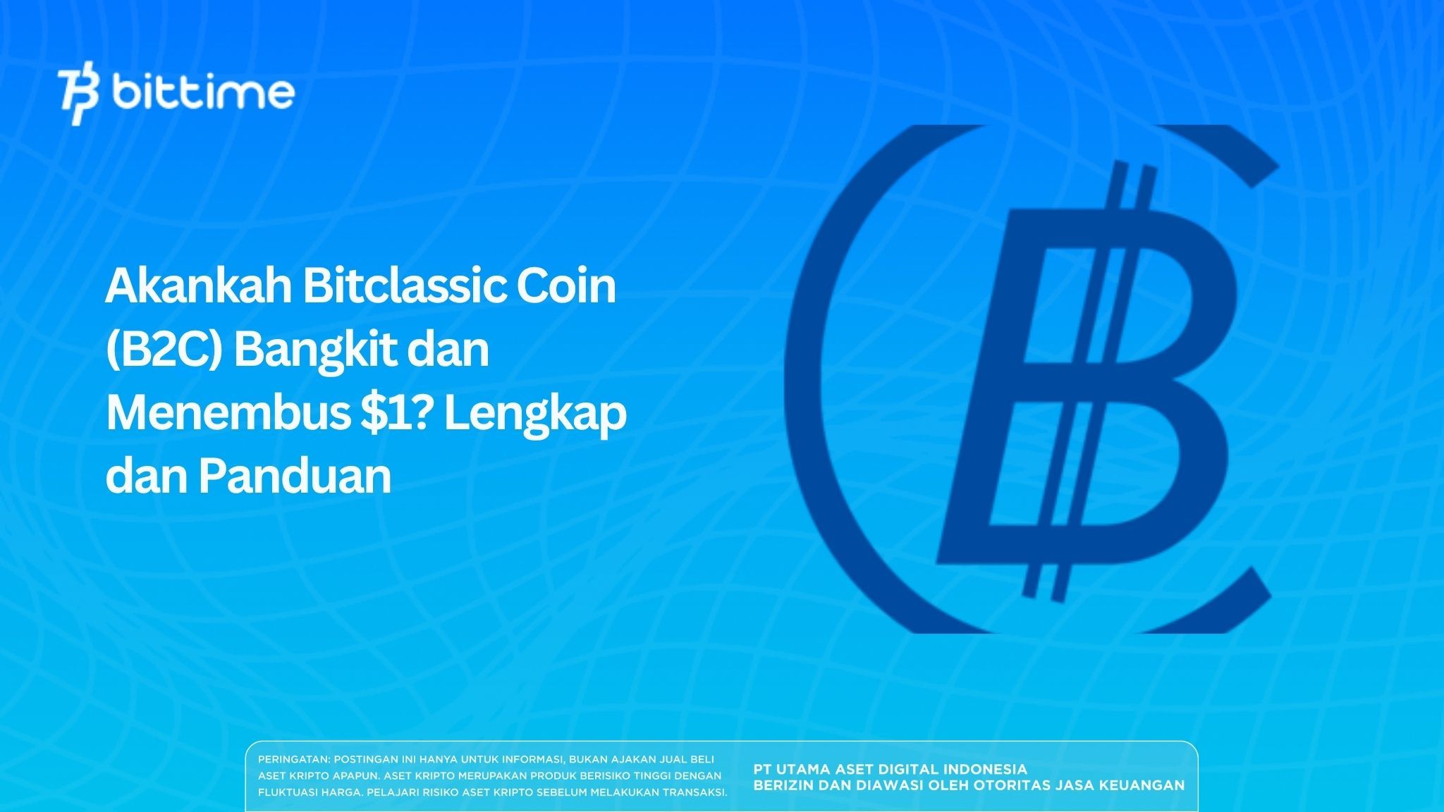 Akankah Bitclassic Coin (B2C) Bangkit dan Menembus $1? Lengkap dan Panduan