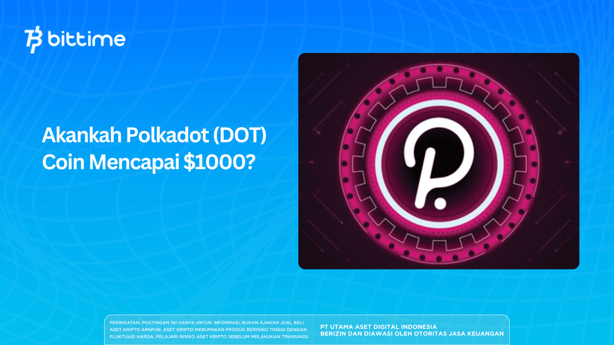Akankah Polkadot (DOT) Coin Mencapai $1000?