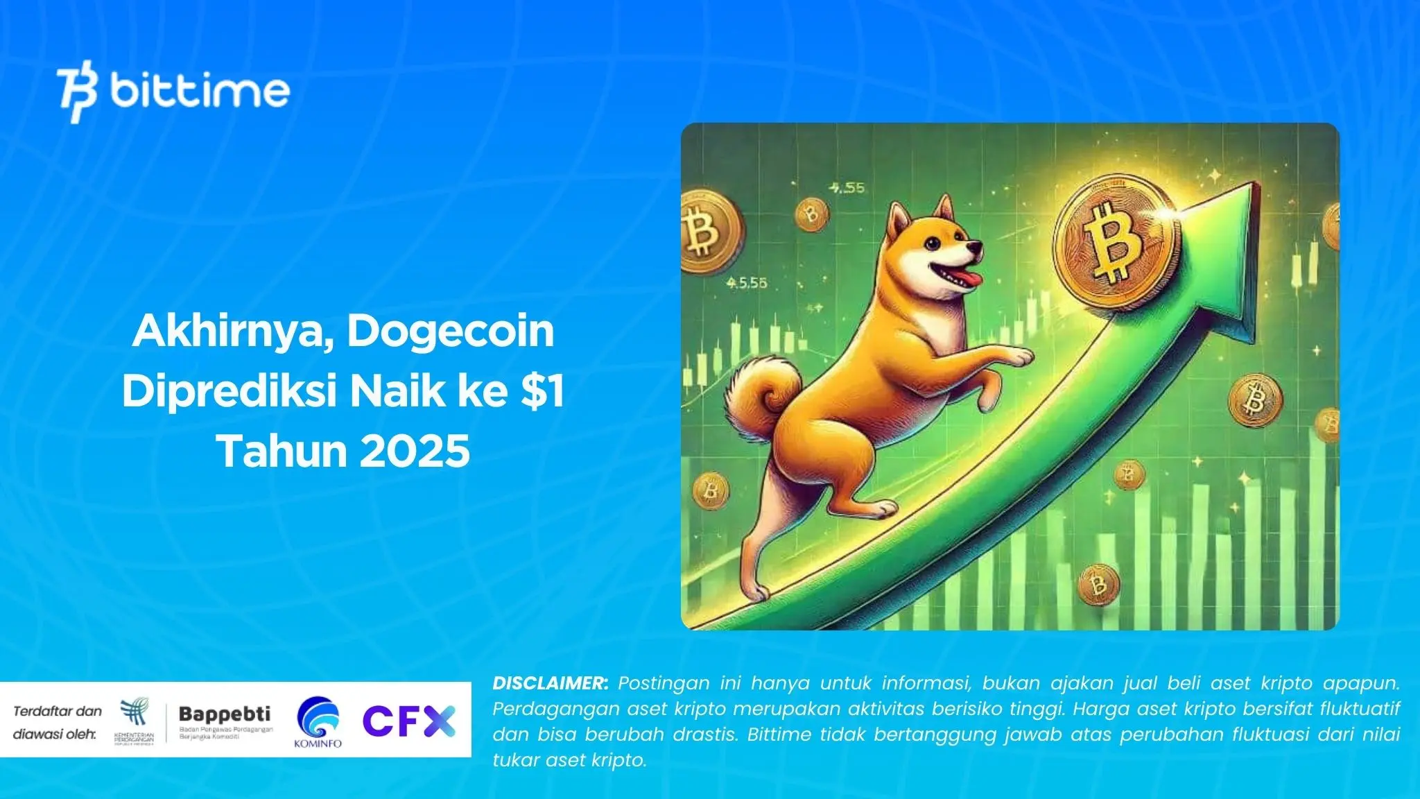 Akhirnya, Dogecoin Diprediksi Naik ke $1 Tahun 2025.