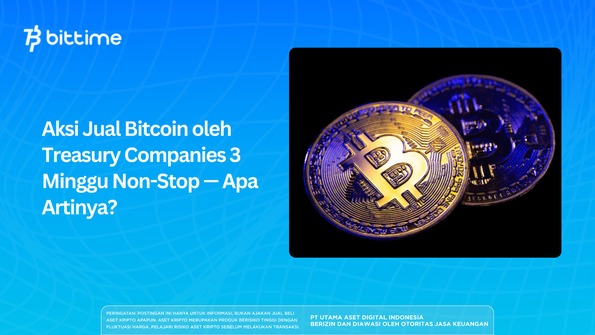 Aksi Jual Bitcoin oleh Treasury Companies 3 Minggu Non-Stop — Apa Artinya?