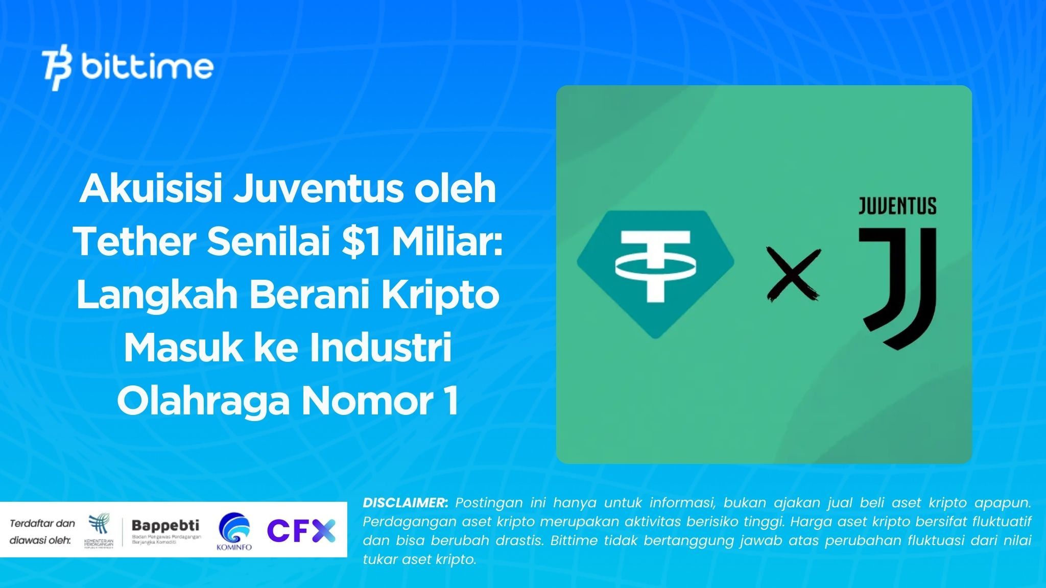 Akuisisi Juventus oleh Tether Senilai $1 Miliar: Langkah Berani Kripto Masuk ke Industri Olahraga Nomor 1