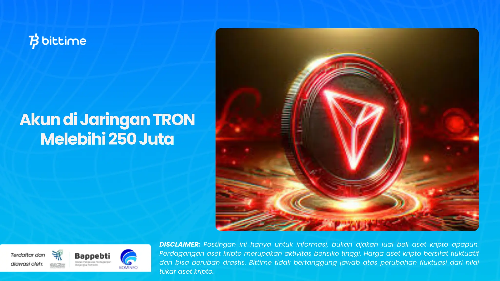 Akun di Jaringan TRON Melebihi 250 Juta