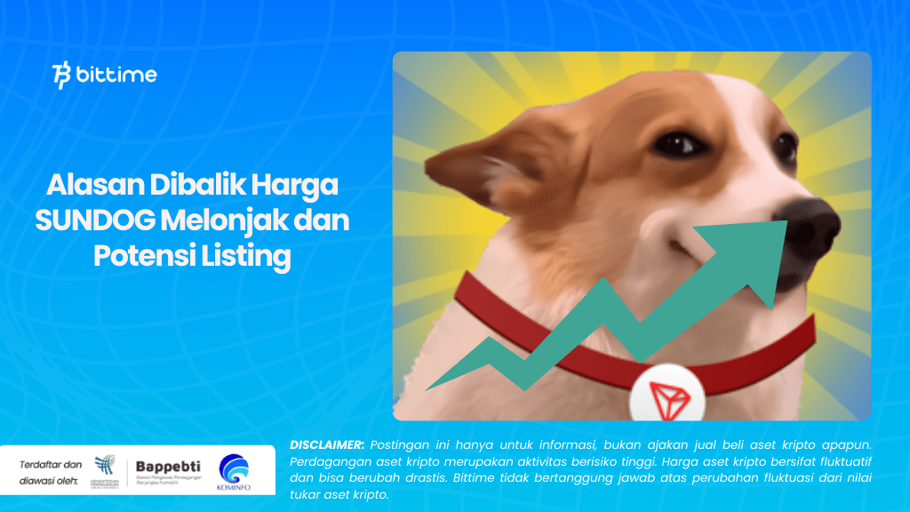 Alasan Dibalik Harga SUNDOG Melonjak dan Potensi Listing.