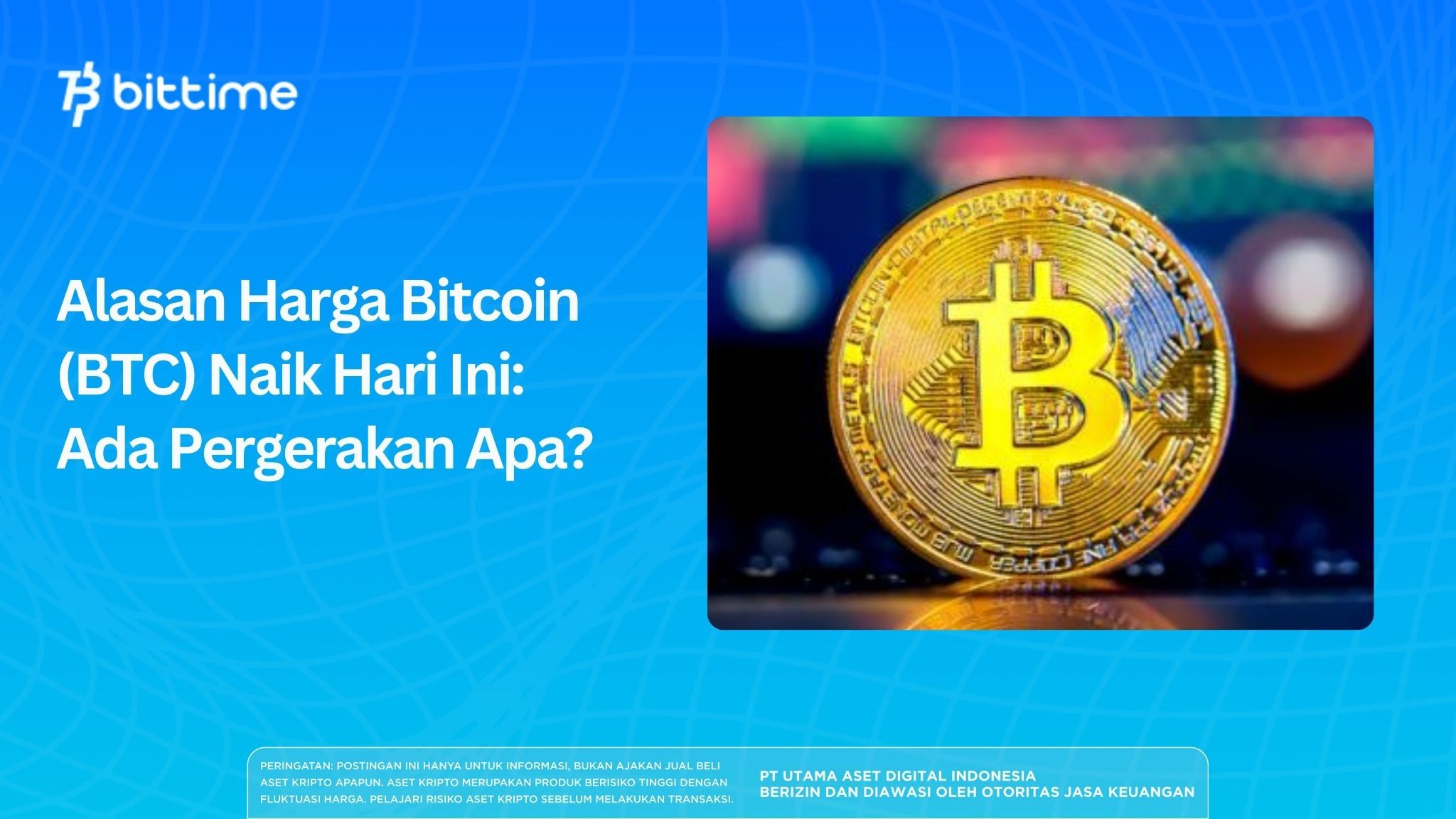 Why Is Bitcoin (BTC) Price Rising Today: What’s Driving the Move?