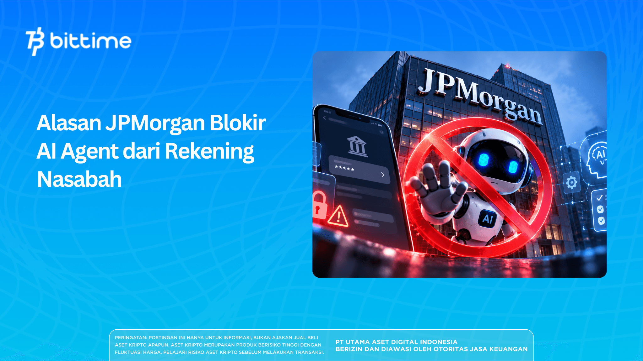 Alasan JPMorgan Blokir AI Agent dari Rekening Nasabah