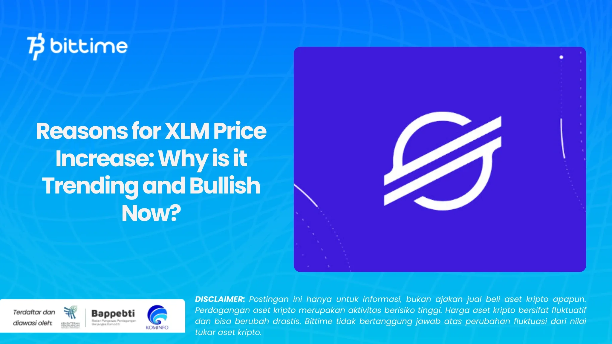 Alasan Kenaikan Harga XLM Kenapa Trending dan Bullish Sekarang (1).webp