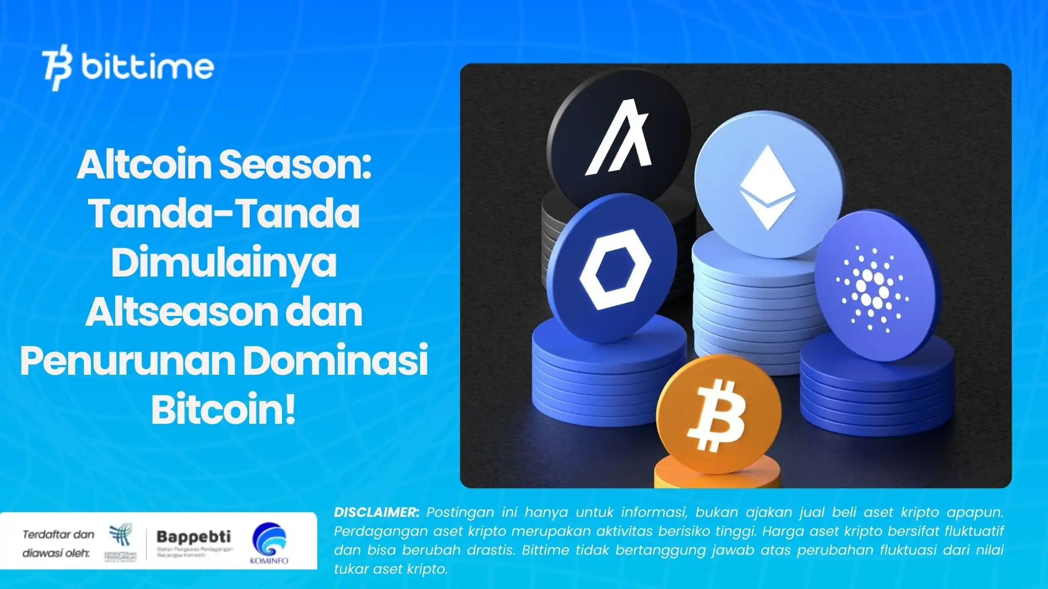 Altcoin Season Tanda-Tanda Dimulainya Altseason dan Penurunan Dominasi Bitcoin!.webp