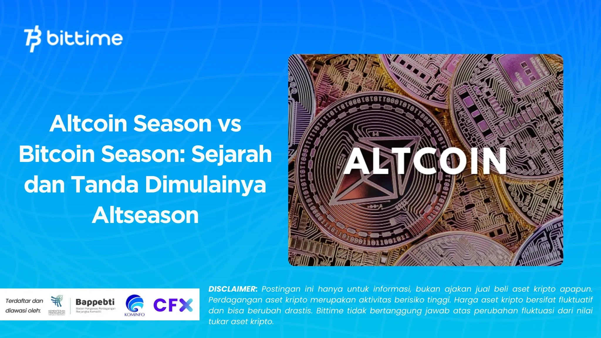Altcoin Season vs Bitcoin Season: Sejarah dan Tanda Dimulainya Altseason