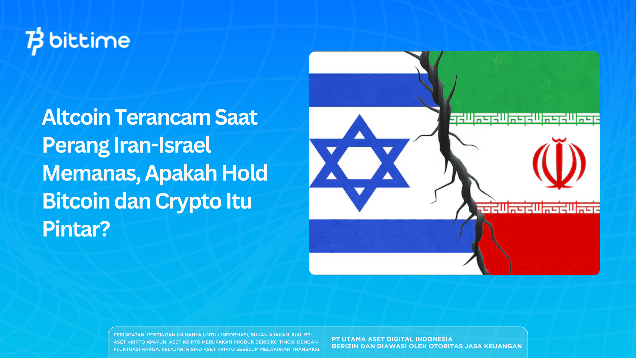 Altcoins at Risk as Iran–Israel War Escalates: Is Holding Bitcoin and Crypto a Smart Move?