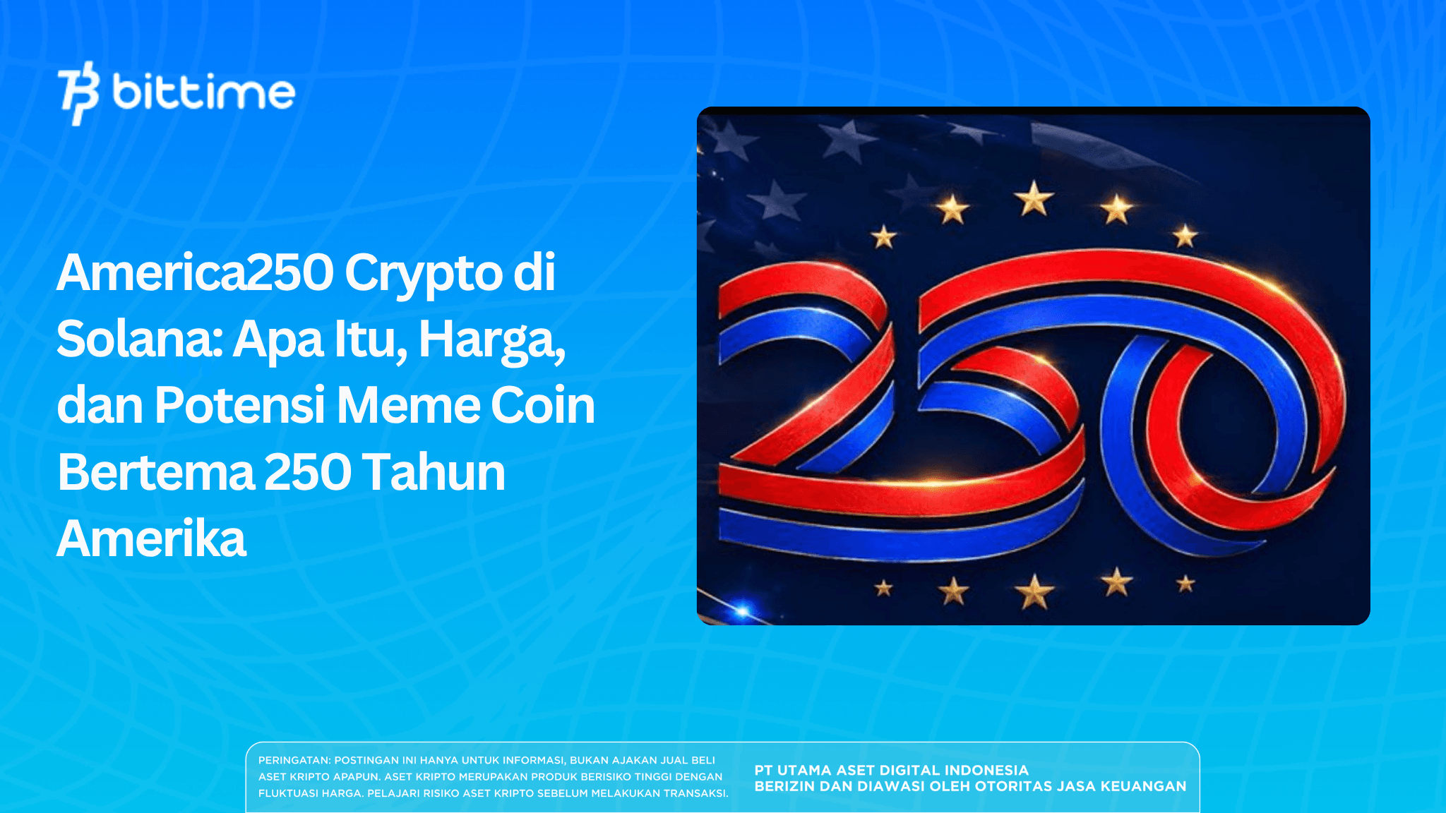 America250 Crypto di Solana: Harga Terbaru dan Potensi Meme Coin Bertema 250 Tahun Amerika