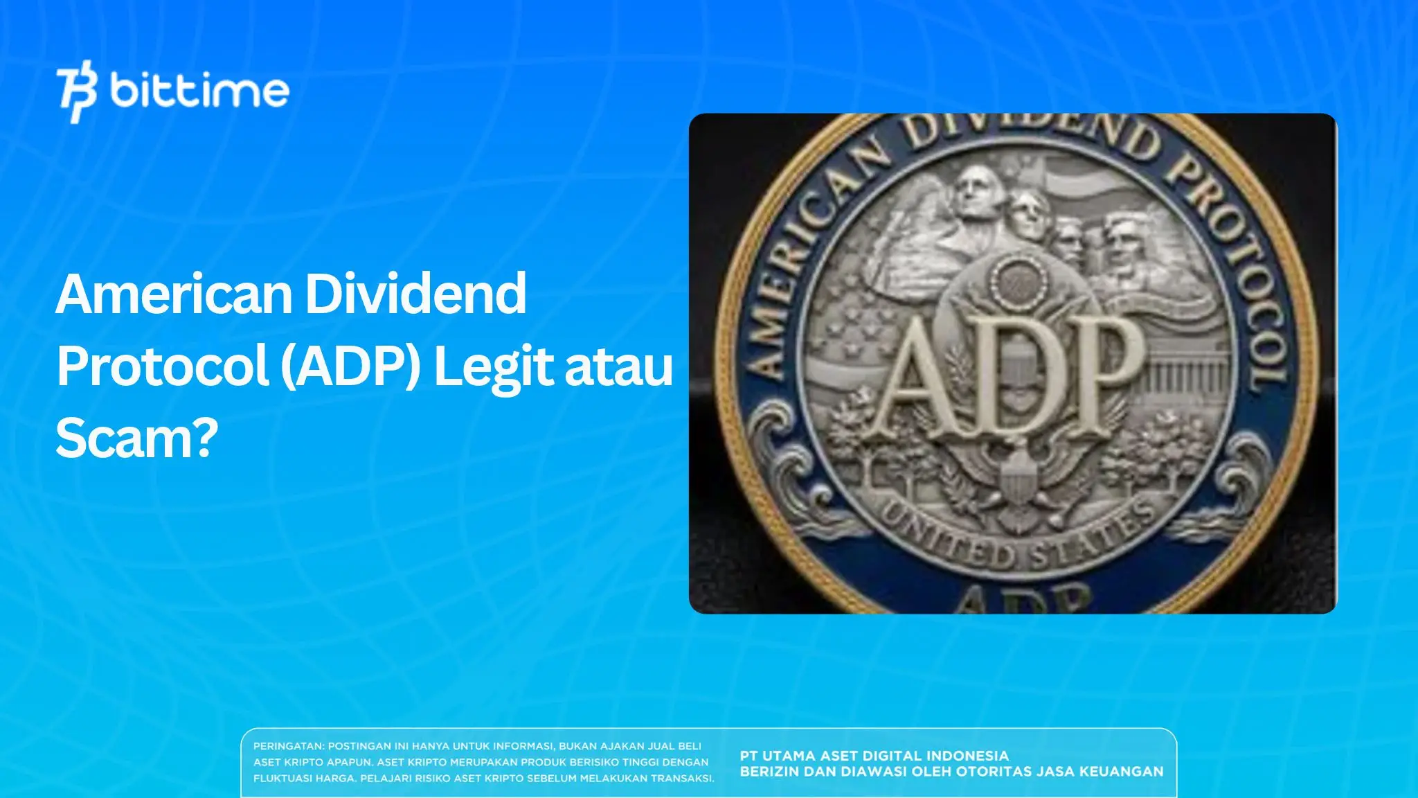 American Dividend Protocol (ADP) Legit atau Scam?